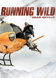 Watch Running Wild with Bear Grylls Season 5