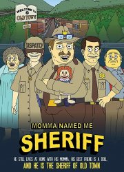 Watch Momma Named Me Sheriff