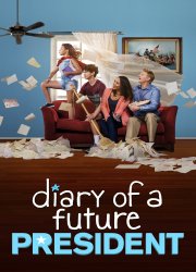 Watch Diary of a Future President Season 1