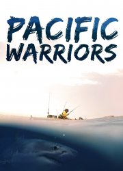 Watch Pacific Warriors Season 1