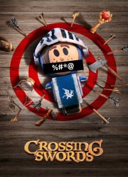 Watch Crossing Swords Season 1