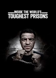 Watch Inside the World's Toughest Prisons  Season 4