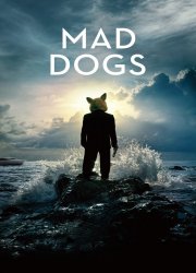 Watch Mad Dogs