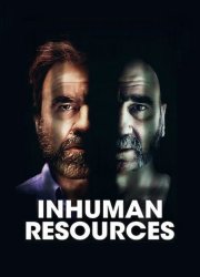 Watch Inhuman Resources Season 1