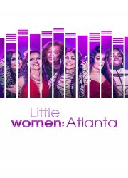 Watch Little Women: Atlanta