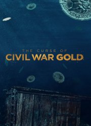 Watch The Curse of Civil War Gold Season 1