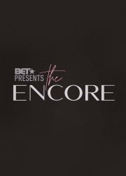 Watch BET Presents: The Encore 