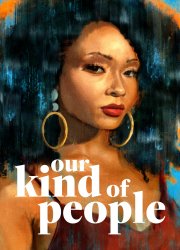 Watch Our Kind of People Season 1