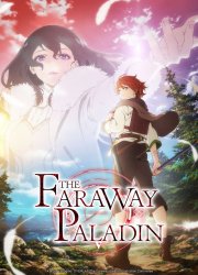 Watch The Faraway Paladin 