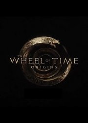 Watch The Wheel of Time: Origins Season 1
