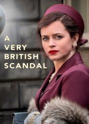 Watch A Very British Scandal Season 1