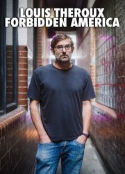 Watch Louis Theroux: Forbidden America