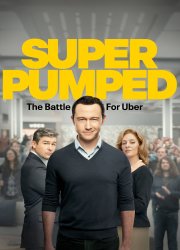 Watch Super Pumped: The Battle for Uber Season 1