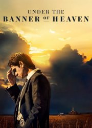 Watch Under the Banner of Heaven Season 1