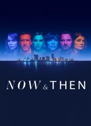 Watch Now and Then Season 1