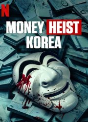 Watch Money Heist: Korea - Joint Economic Area
