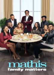 Watch Mathis Family Matters Season 1