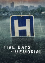 Watch Five Days at Memorial Season 1