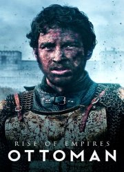Watch Rise of Empires: Ottoman Season 1