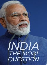 Watch India: The Modi Question Season 1