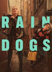 Watch Rain Dogs Season 1