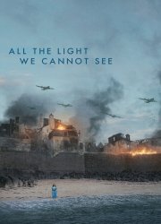 Watch All the Light We Cannot See Season 1