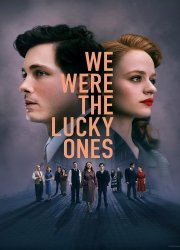 Watch We Were the Lucky Ones Season 1