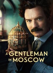 Watch A Gentleman in Moscow Season 1