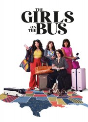 Watch The Girls on the Bus Season 1